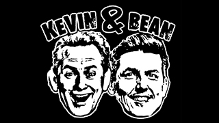 Kevin and Bean Show